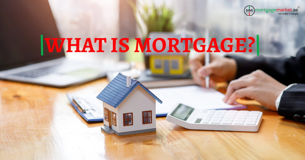 What Is a Mortgage? A Simple Guide